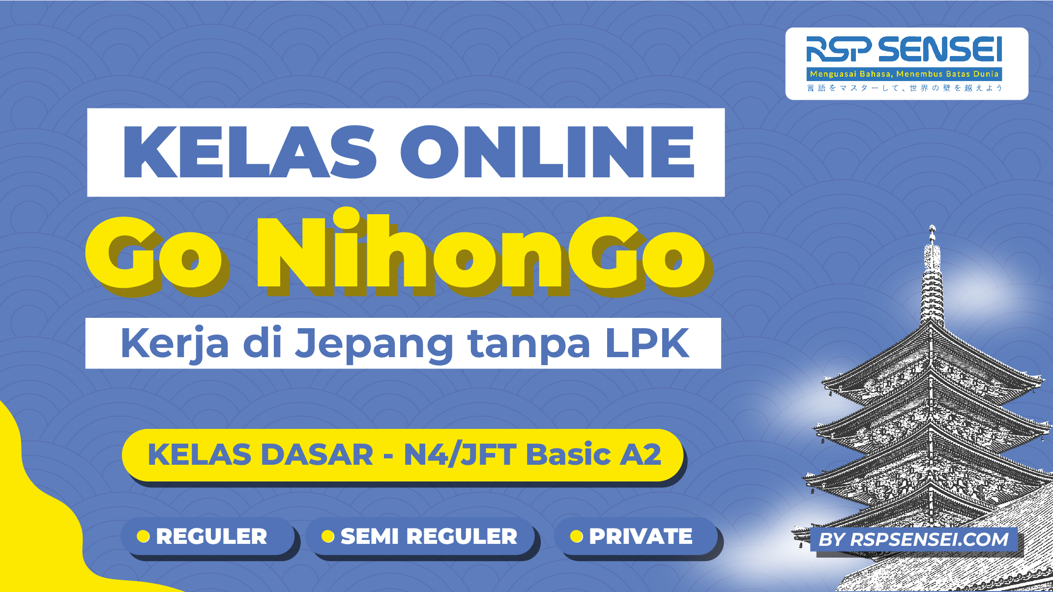 Go NihonGo – Kelas Dasar Sampai N4/JFT Basic A2